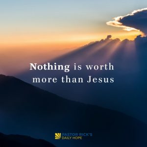 Is Christianity Worth It? - Pastor Rick's Daily Hope