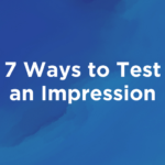 Download: 7 Ways to Test an Impression