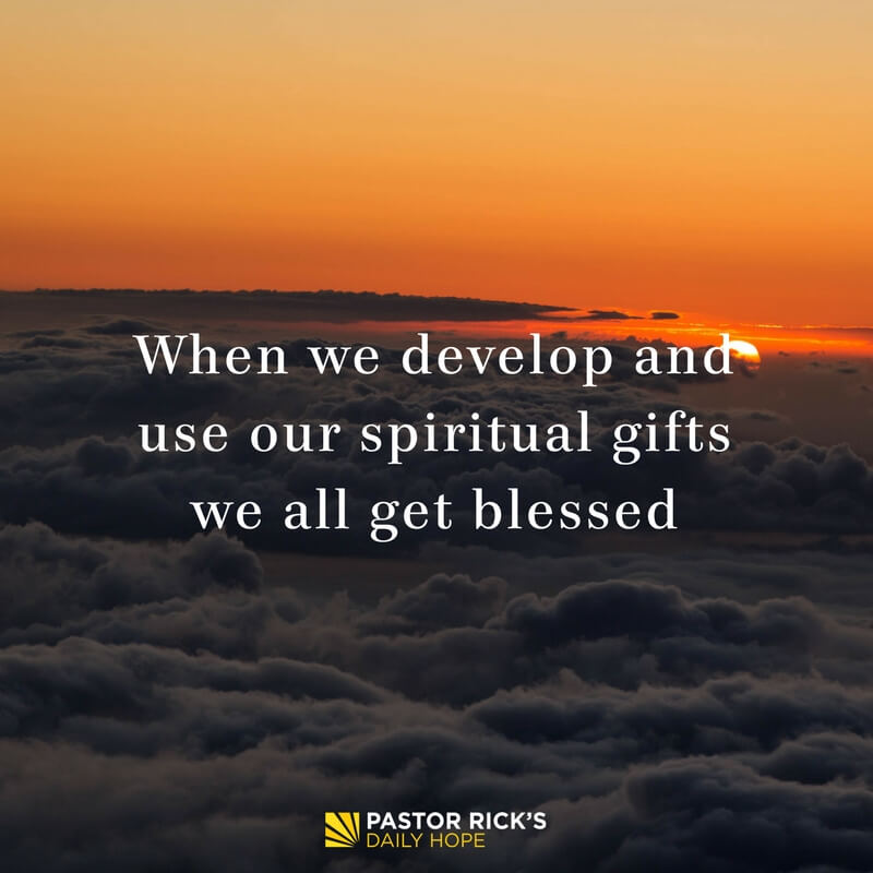 Every Believer Has Spiritual Gifts - Pastor Rick's Daily Hope