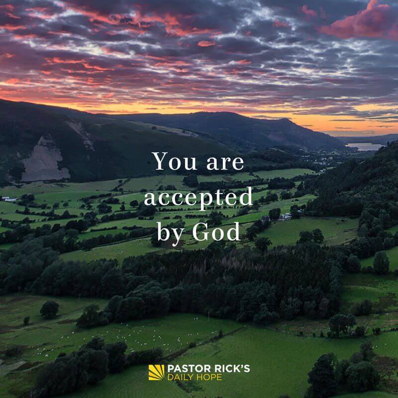 you-are-accepted-by-god-pastor-rick-s-daily-hope