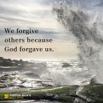 Forgive Because God Forgave You
