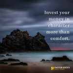 Use Your Money to Grow Your Character