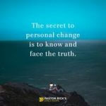 If You Want to Change, Then Face the Truth