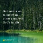 Use Your Resources to Encourage God’s Family
