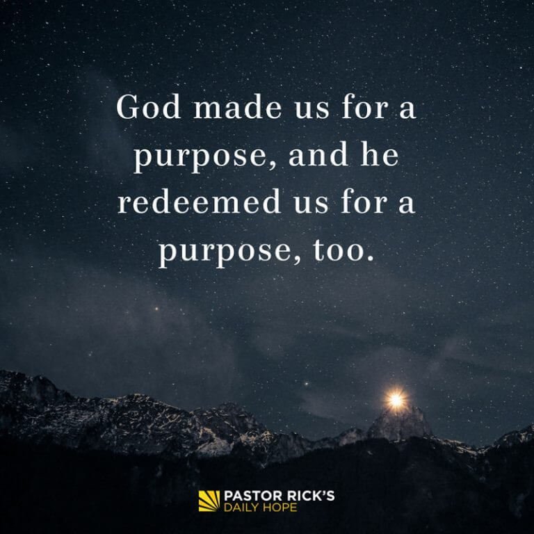 You Are Saved for a Purpose - Pastor Rick's Daily Hope