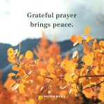 Grateful Prayer Brings Peace