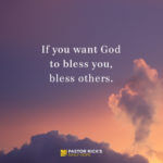 Are You Passing on God’s Blessings?