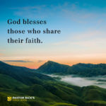 God Blesses Those Who Share Their Faith