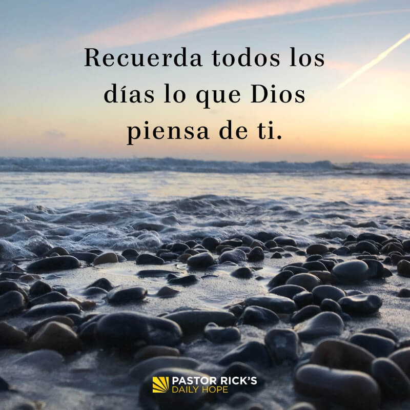 recu-rdate-lo-que-dios-piensa-de-ti-pastor-rick-s-daily-hope