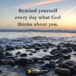 Remind Yourself What God Thinks of You