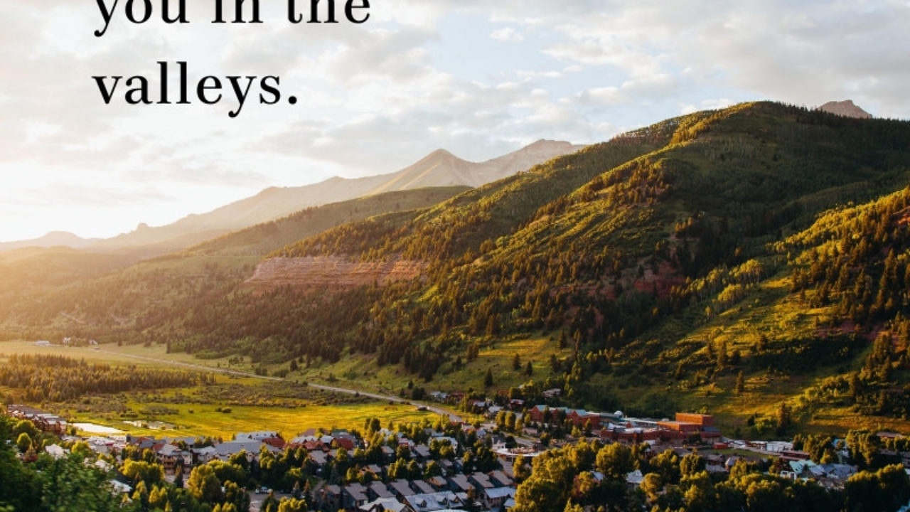 Three Things to Remember About the Valleys - Pastor Rick's Daily Hope