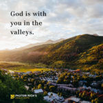 Three Things to Remember About the Valleys