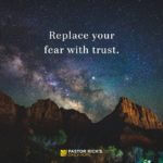 How to Replace Your Fear with Trust