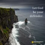 Let God Be Your Defender