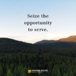 Seize the Opportunity to Serve