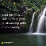 Your Lasting Identity Comes from God’s Family