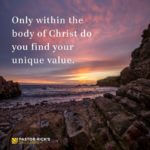 Find Your Unique Value as Part of the Body of Christ