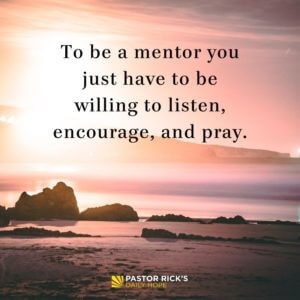 Mentoring Matters For Spiritual Growth Pastor Ricks Daily