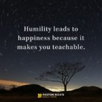 Happiness and Humility Go Together