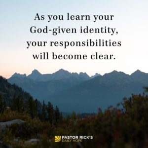 Knowing Your True Identity Defines Your Responsibilities - Pastor Rick ...