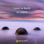 Love and Trust Go Together