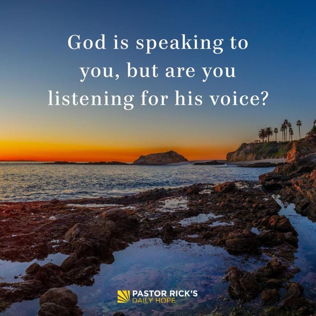 Four Ways God Speaks to You - Pastor Rick's Daily Hope