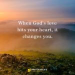 God’s Love Changes Everything