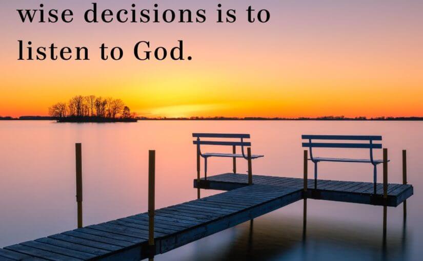 Make Your Decisions Using the Light of God’s Word