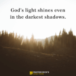 God Can Use Dark Times for Good
