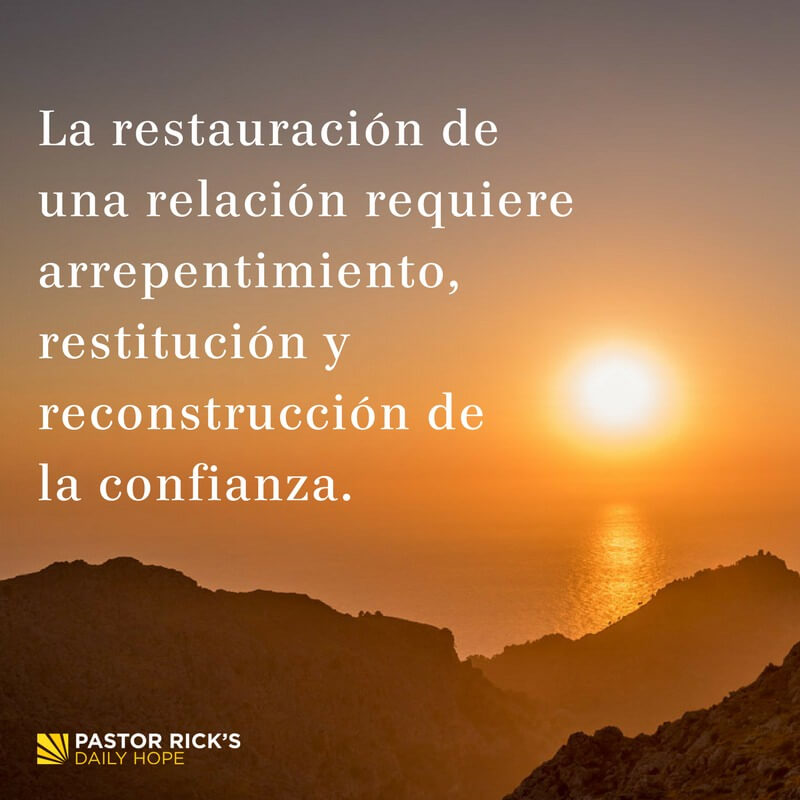 Requisitos para Restaurar una Relación - Pastor Rick's Daily Hope