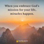 Three Miracles You Can Expect When You Embrace God’s Mission