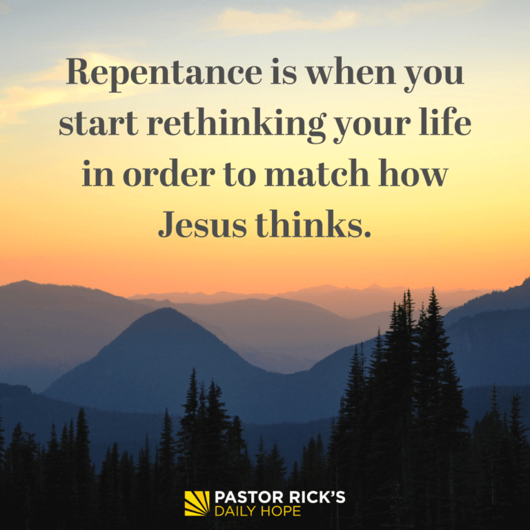 What It Really Means to Repent - Pastor Rick's Daily Hope