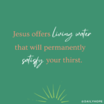 How to Satisfy Your Spiritual Thirst
