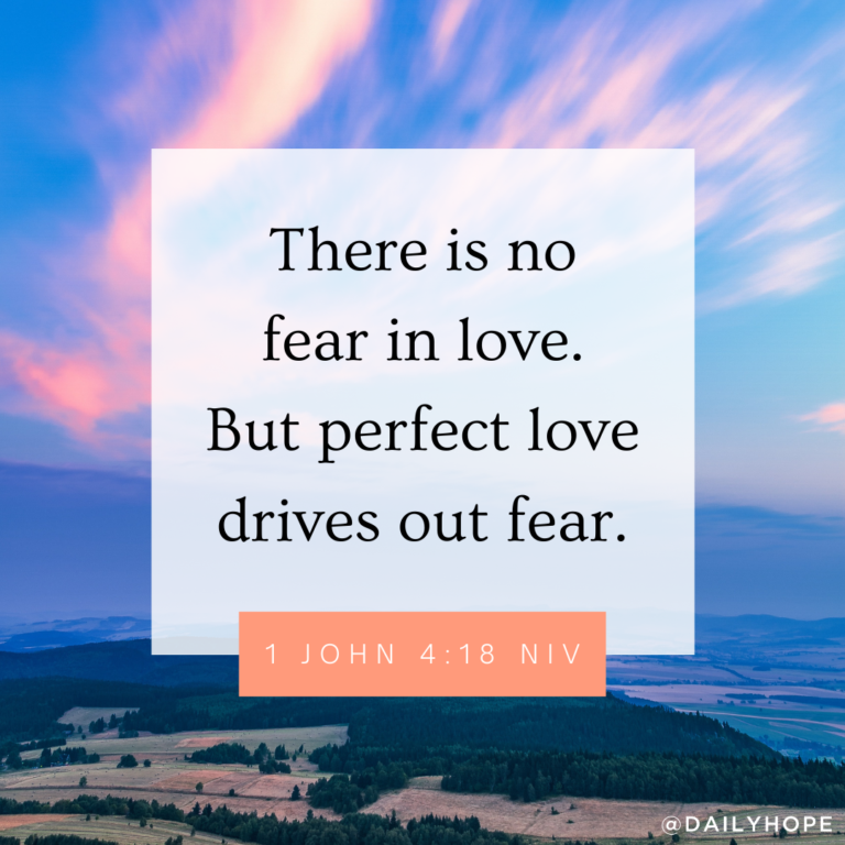 Love Drives Out Fear - Pastor Rick's Daily Hope