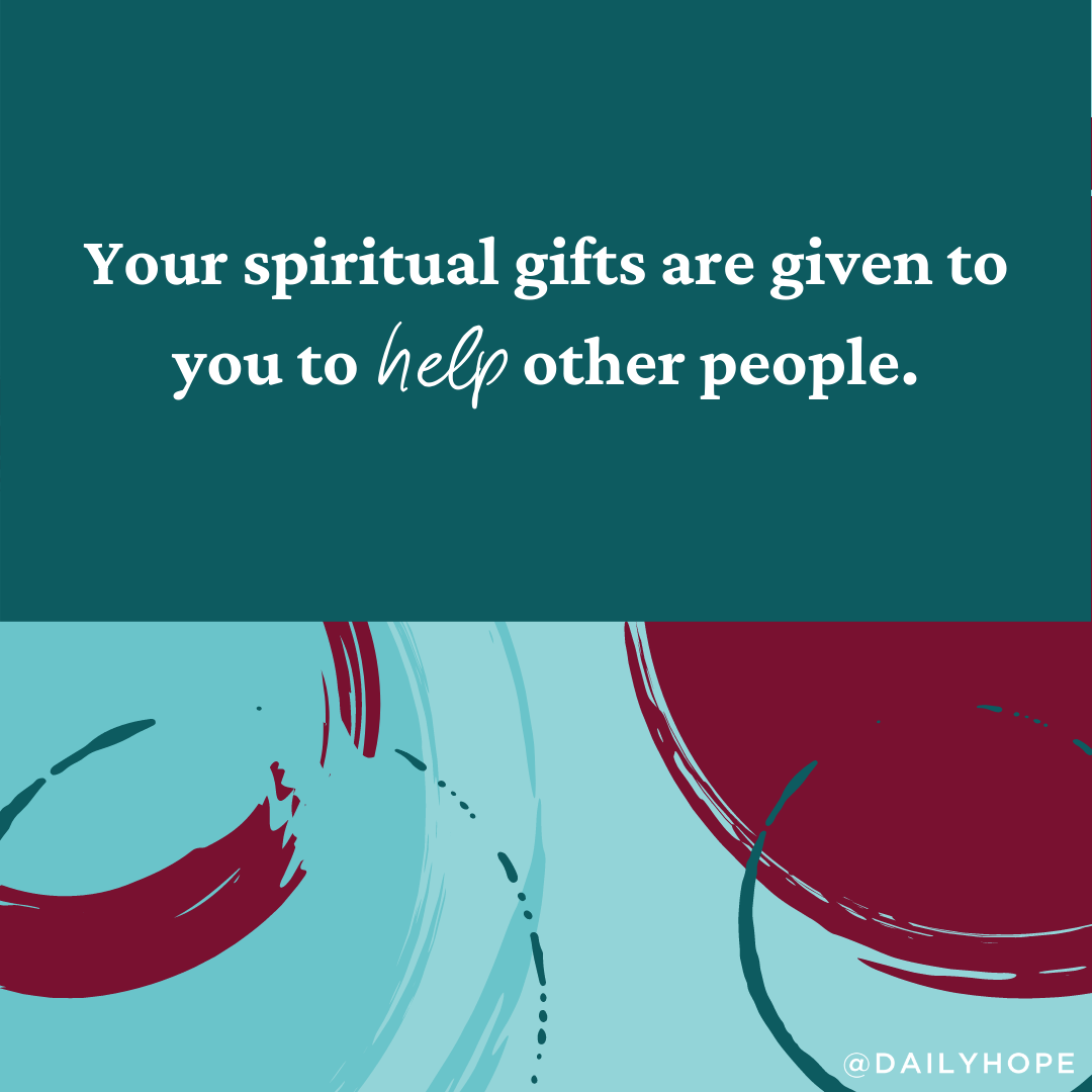 Are You Using Your Spiritual Gifts to Bless Others? - Pastor Rick's Daily  Hope