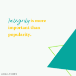 Integrity vs. Popularity