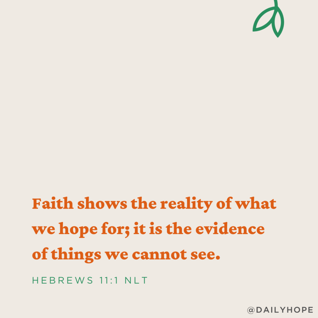 Believe It So You Can See It - Pastor Rick's Daily Hope