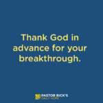 Thank God in Advance for Your Breakthrough