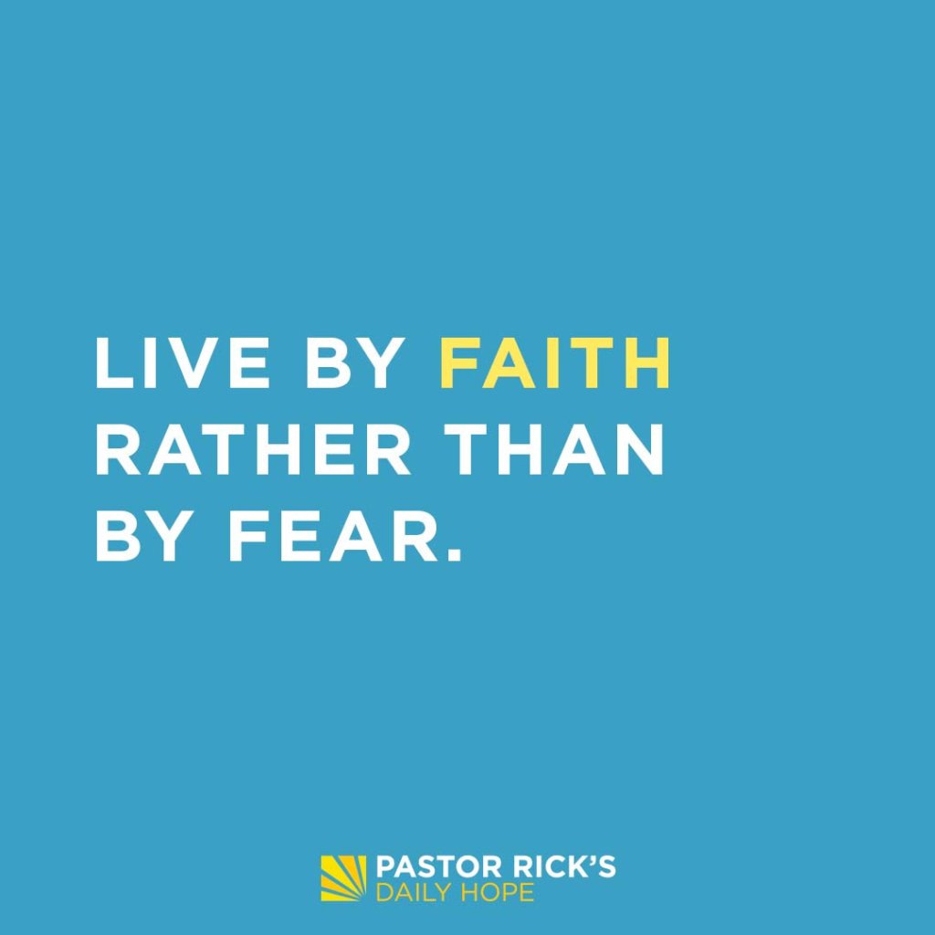 choose-faith-over-fear-pastor-rick-s-daily-hope