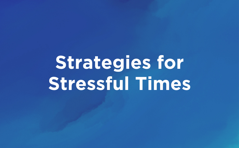 Download: Strategies for Stressful Times