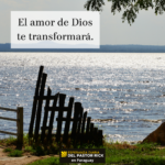 El Amor de Dios Cambia Todo — Mensaje Especial de Semana Santa