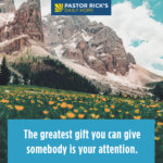 Give the Gift of Your Attention