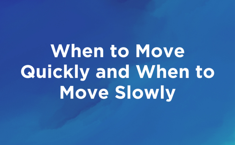 download-when-to-move-quickly-and-when-to-move-slowly-pastor-rick-s