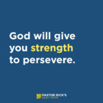 Faith and Persistence Go Hand in Hand