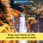 Focus on People Who Want to Help