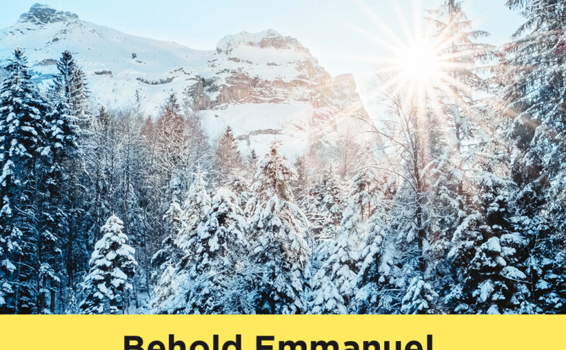 Behold Emmanuel, God With Us