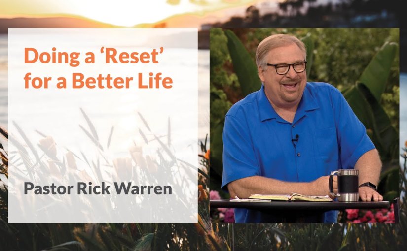 Doing a Reset for a Better Life – Part 2