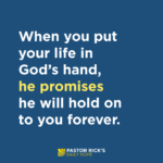 God Won’t Let Go of Your Hand