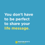 Only You Can Share Your Life Message