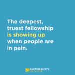 Suffering Can Deepen Your Fellowship